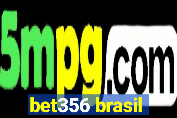 bet356 brasil